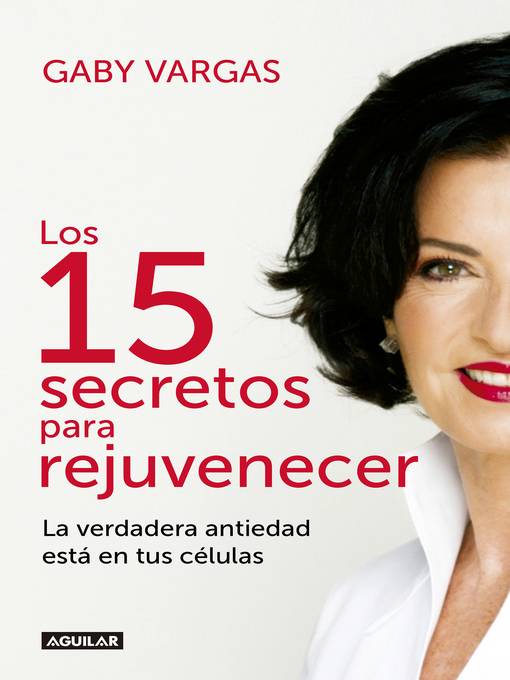 Title details for Los 15 secretos para rejuvenecer by Gaby Vargas - Wait list